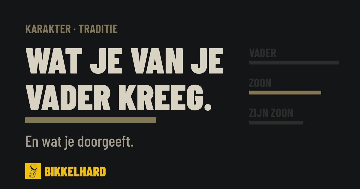 Wat je van je vader kreeg. En wat je doorgeeft.
